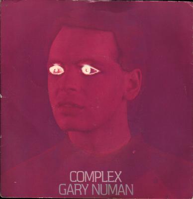 7inch Record GARY NUMAN - Complex BEG29 Beggars Banquet 1979 UK Dance & Electronica Used
