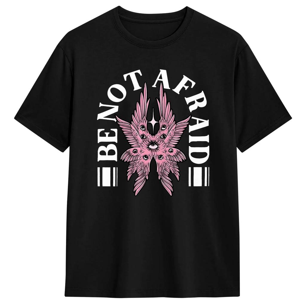 Be Not Afraid Biblically Accurate Angel Seraphim T Shirts 100% Cotton Funny T-Shirts Crew Neck Tee Shirt Short Sleeve