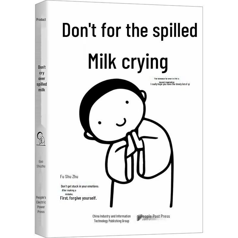 Don t Cry Over Spilled Milk: A Guide to Positive Mindset