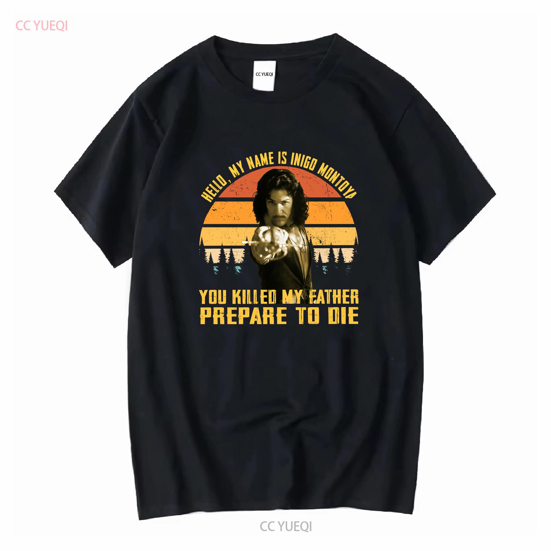 

Inigo Montoya Hello My Name Is You Killed Father Sunset Vintage Retro Comfort Colors T shirt SweaT long or short sleeves 4XL