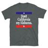 Retro Don't California My Alabama Hipster Vintage Short-Sleeve Unisex T-Shirt