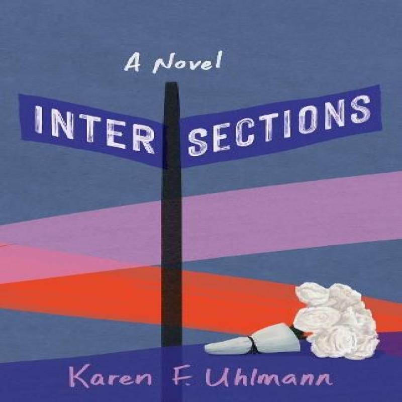 Intersections by Karen F. Uhlmann Paperback Book 9781647428891