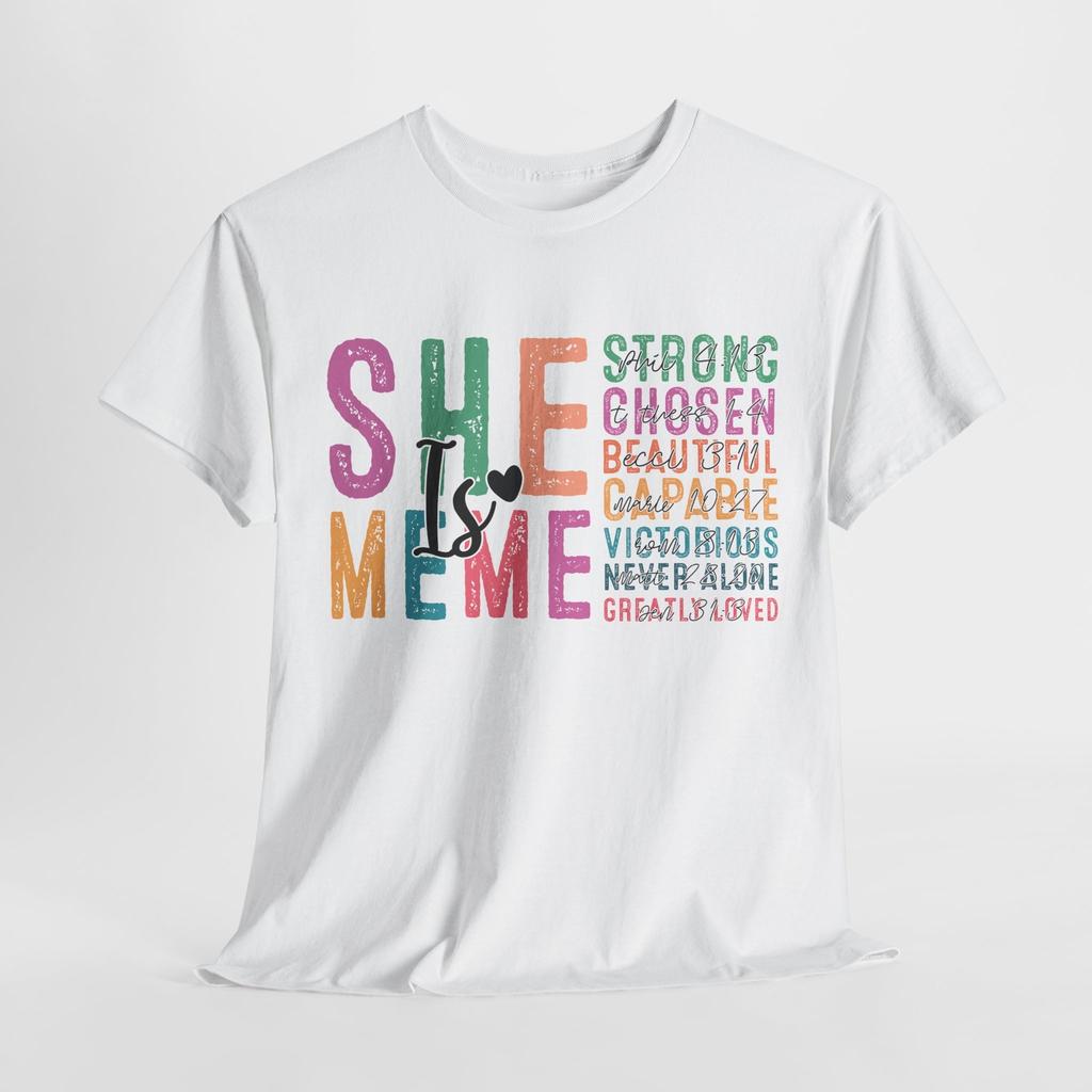 She Is meme T-Shirt | Funny Mother's Day Shirt