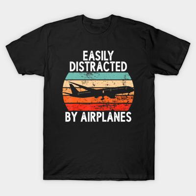 Asian Size Men Black Print T-shirt Easily Distracted By Airplanes Aviation Pilot Airplane Lover No-Cut Print Cotton Tshirt