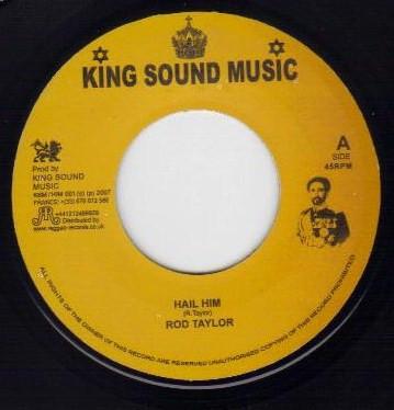 

7inch Record ROD TAYLOR - Hail Him KSM001 King Sound Musi 2007 France Reggae, Ska & Dub Used