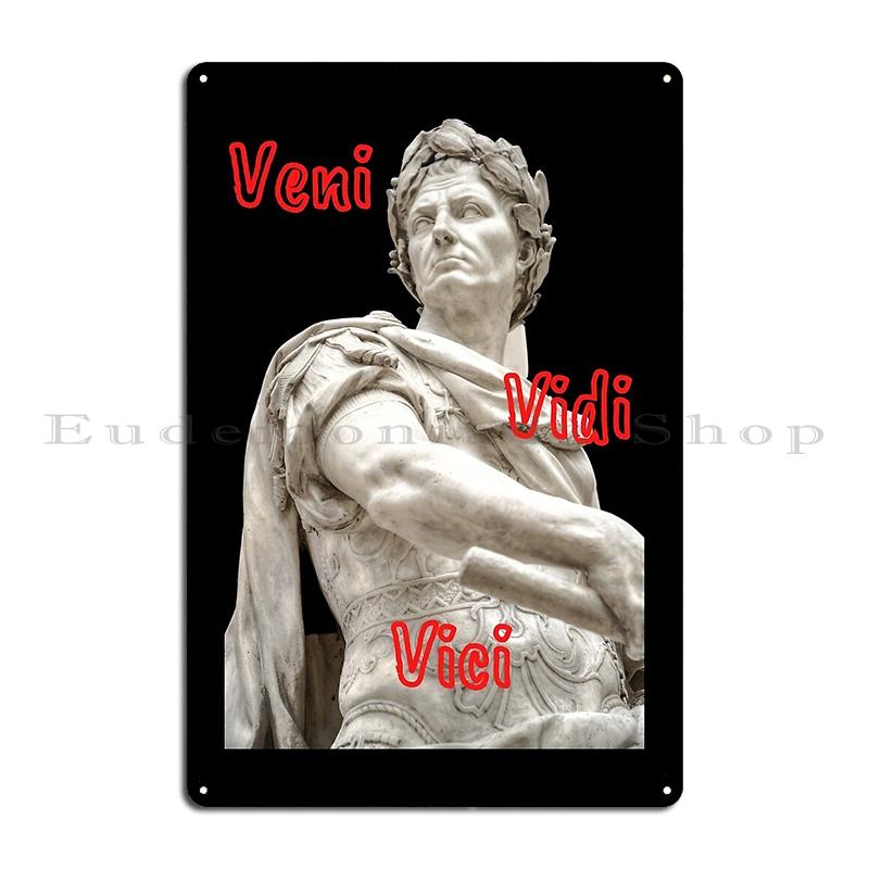 Mfoever Veni Vidi Vici Caesar Metal Sign Wall Mural Party Vintage Party Designs Veni Vidi Vici Caesar Tin Sign Poster