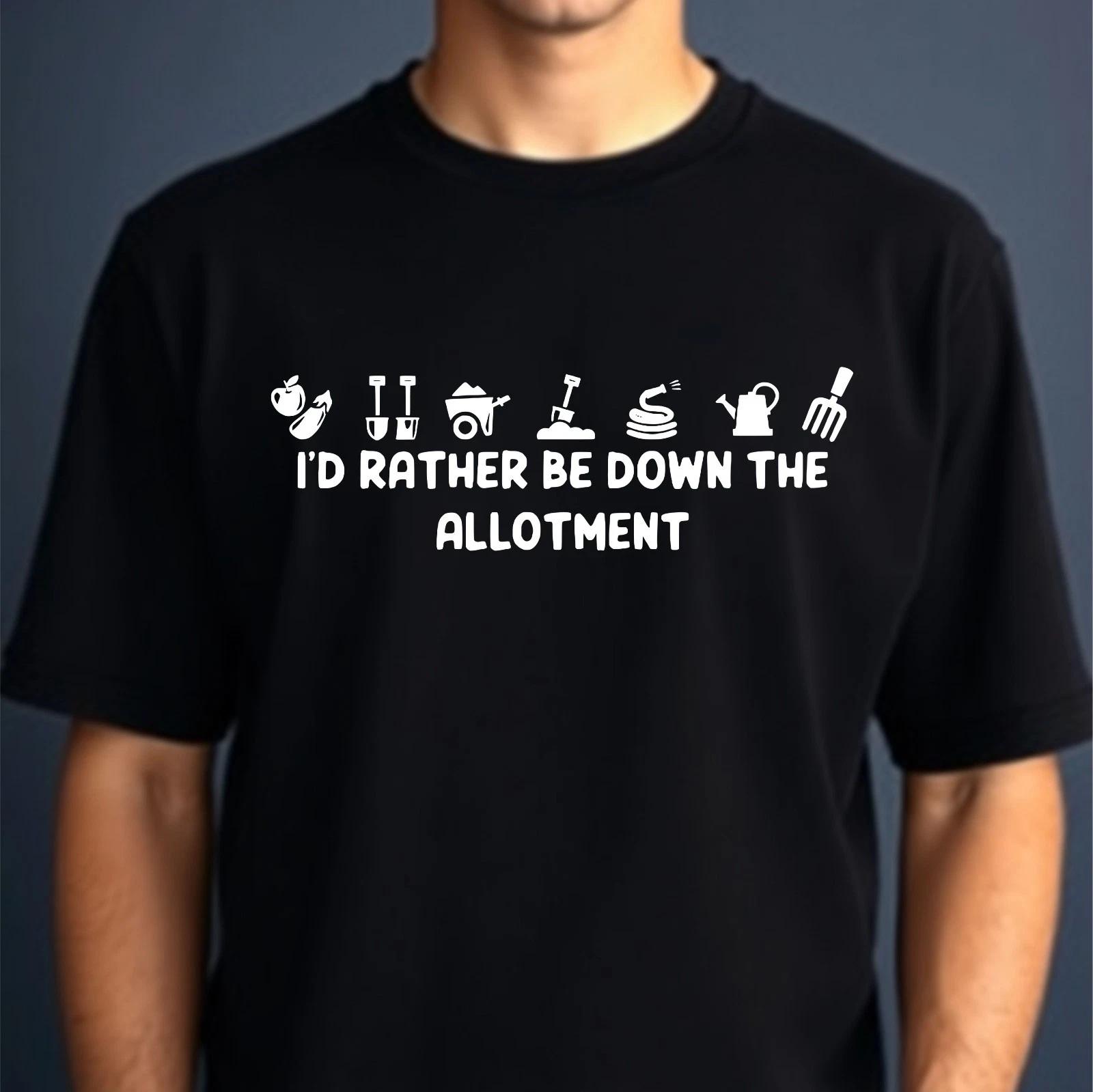 

Gardener Hand Tools T-shirt I d Rather Be Down The Allotment Top Men s Gift Tee 4XL