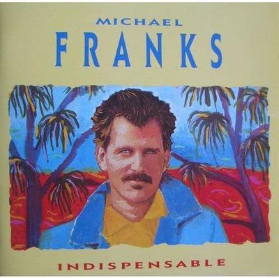 CD MICHAEL FRANKS - Indispensable 2414372 Warner Bros. Re 1988 Europe Jazz Used