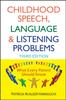 The Childhood Speech, Language, and Listening Problems Book