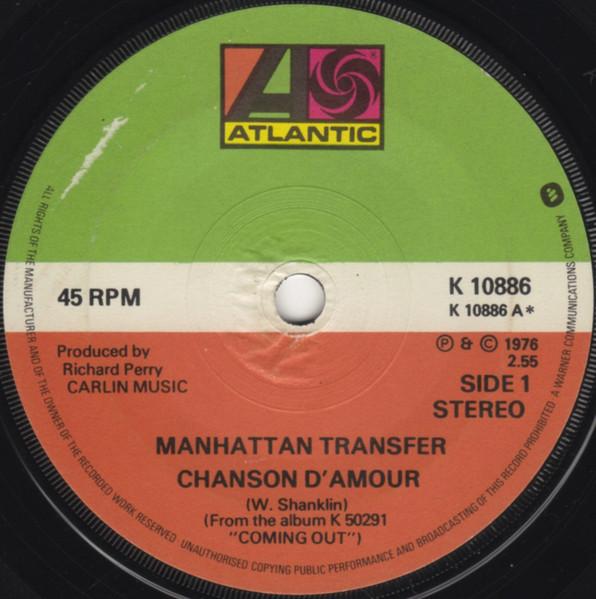 

7inch Record MANHATTAN TRANSFER - Chanson D Amour K10886 Atlantic 1976 UK Pop Used
