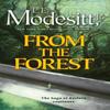 From the Forest by Jr. & L. E. Modesitt  Paperback Book 9781250323330