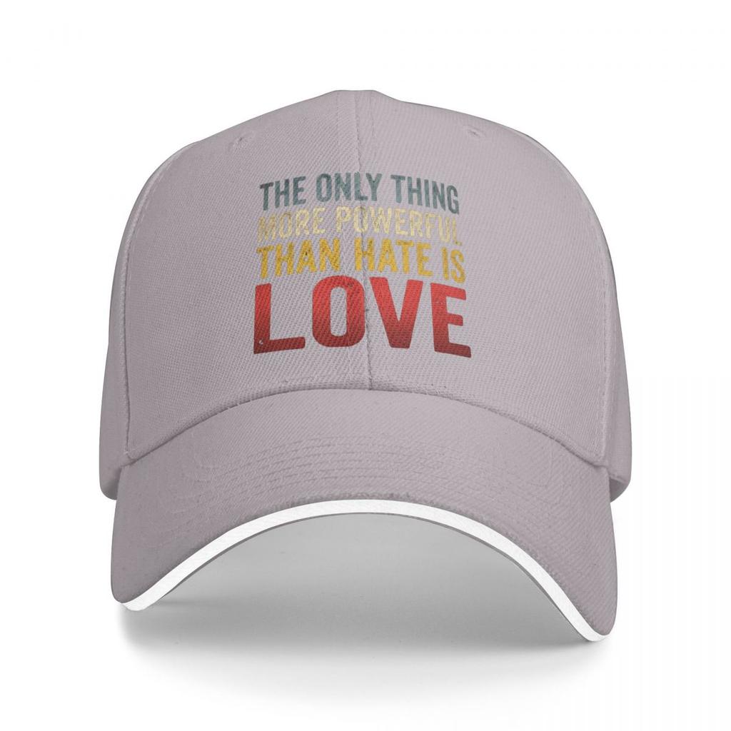 Baseball Caps The Only Thing More Powerful Than Hate Is Love Graphic Unisex Sport Spring Hats