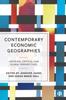 The Contemporary Economic Geographies : Inspiring, Critical and Plural Perspectives Book
