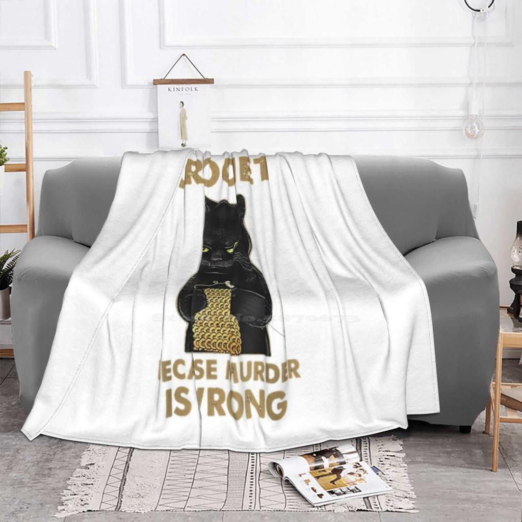 Black Cat Funny Crochet Because Murder Is Wrong Creative Design Light Thin Soft Flannel Blanket Black Cat Funny Crochet Murder