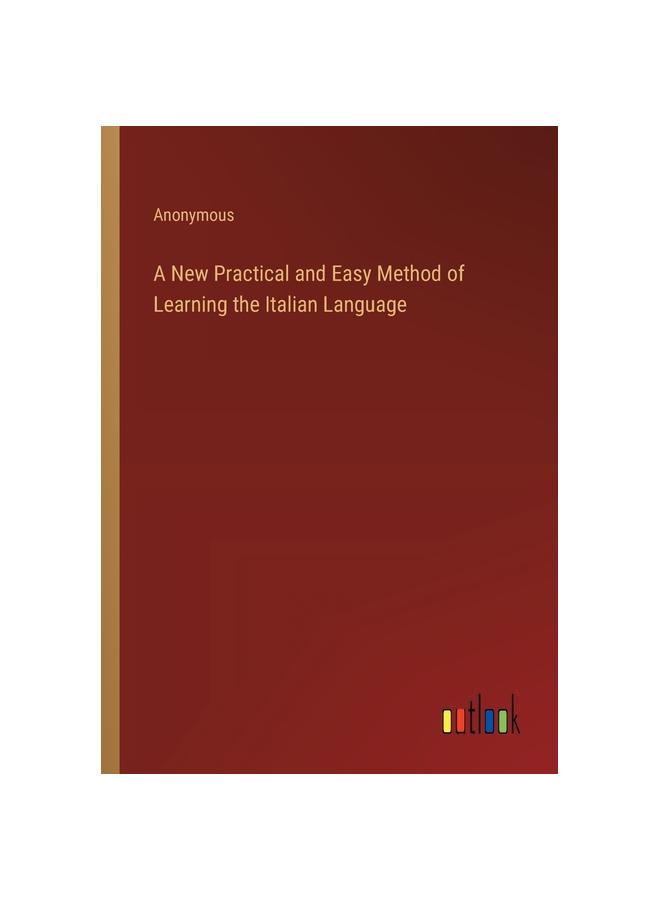 The A New Practical and Easy Method of Learning the Italian Language Book
