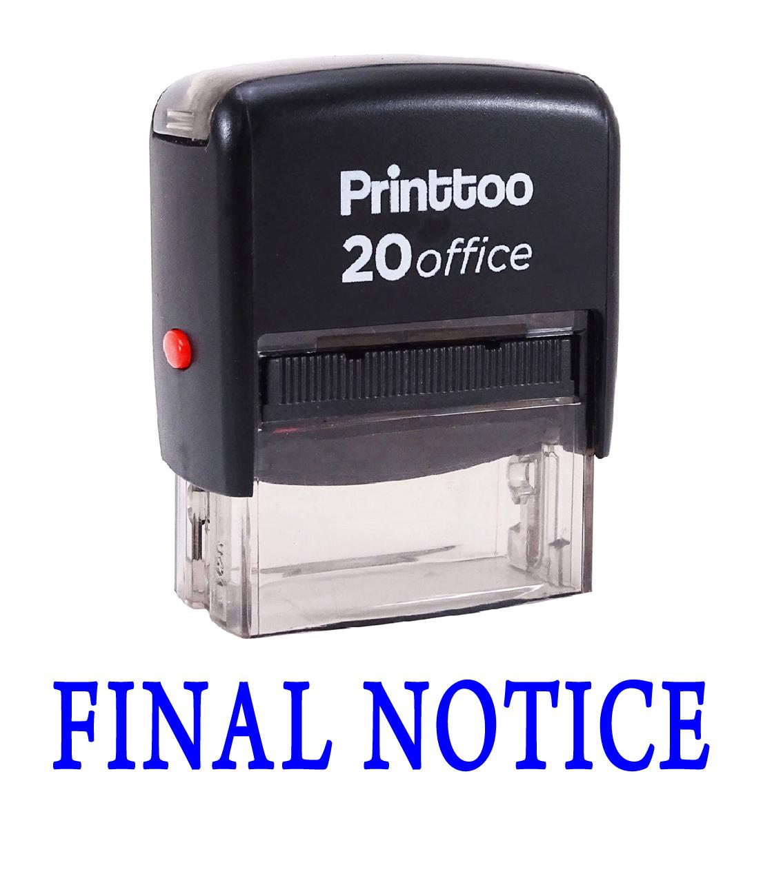 

Printtoo Custom Stamp FINAL NOTICE Self Inking Rubber Stamp Office 14 mm x 38 mm (Approx) синій