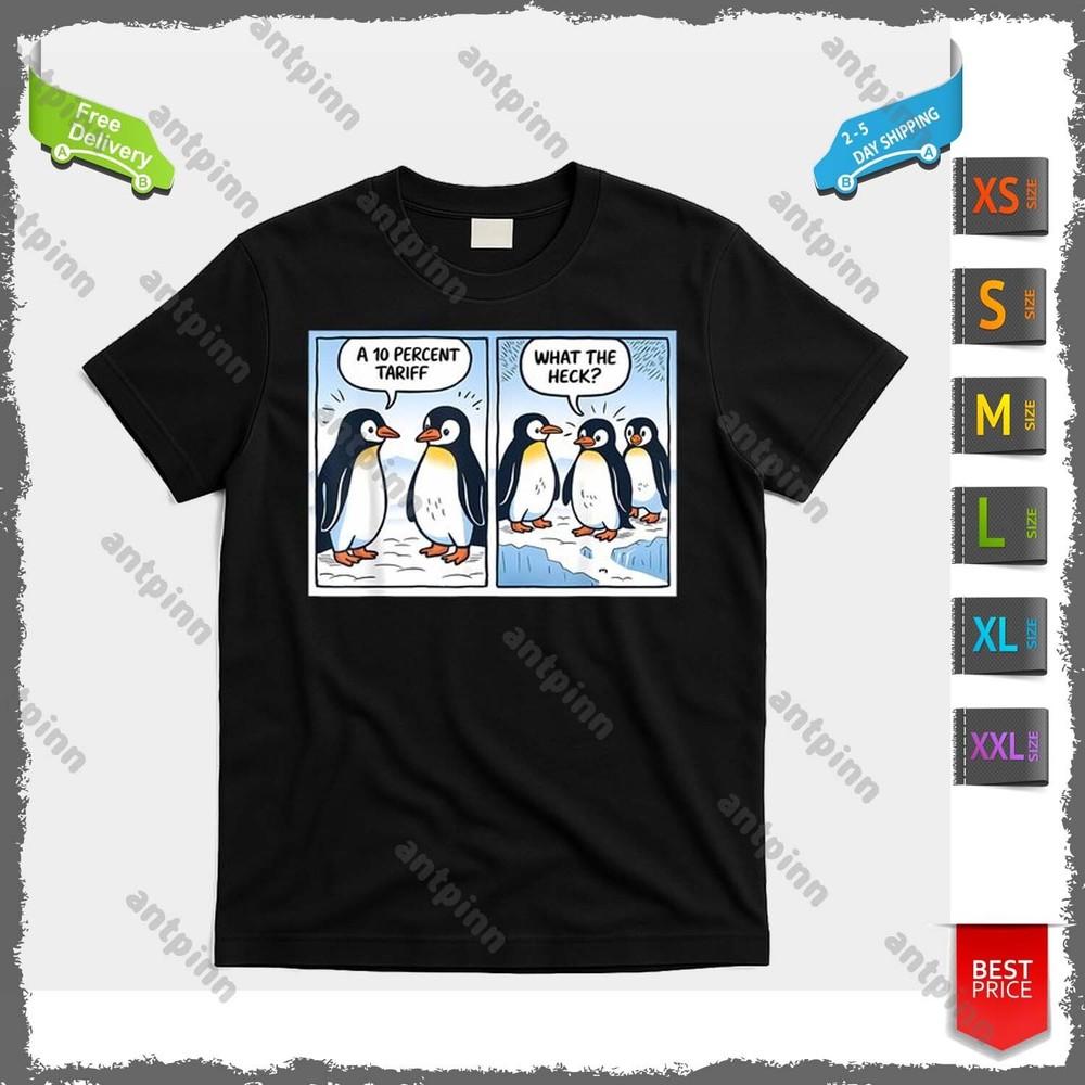 Trump Penguins Tariffs 10% Political Sarcasm Humor T-Shirt Unisex Unisex T-Shirt S