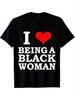 Camiseta Pride Negro Amo Ser una Mujer Negra Camiseta Casual Cuello Redondo Manga Corta Tejido de Algodón Transpirable Ligero Elástico