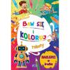 Baw Się I Koloruj Roboty Malowanki Kolorowanki Książka + 24 Naklejki