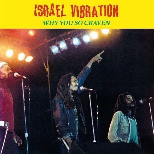 Israel Vibration - Why You So Craven [COMPACT DISCS]