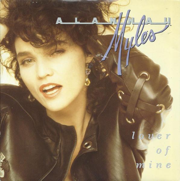 

7inch Record ALANNAH MYLES - Lover Of Mine A7872 Atlantic 1990 UK Rock Used