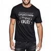 Fashion Tshirt Workout for Him O Neck Tshirt Daily Wear Everything Is Just Okay Classic Teenagers Minimalist Teeshirt