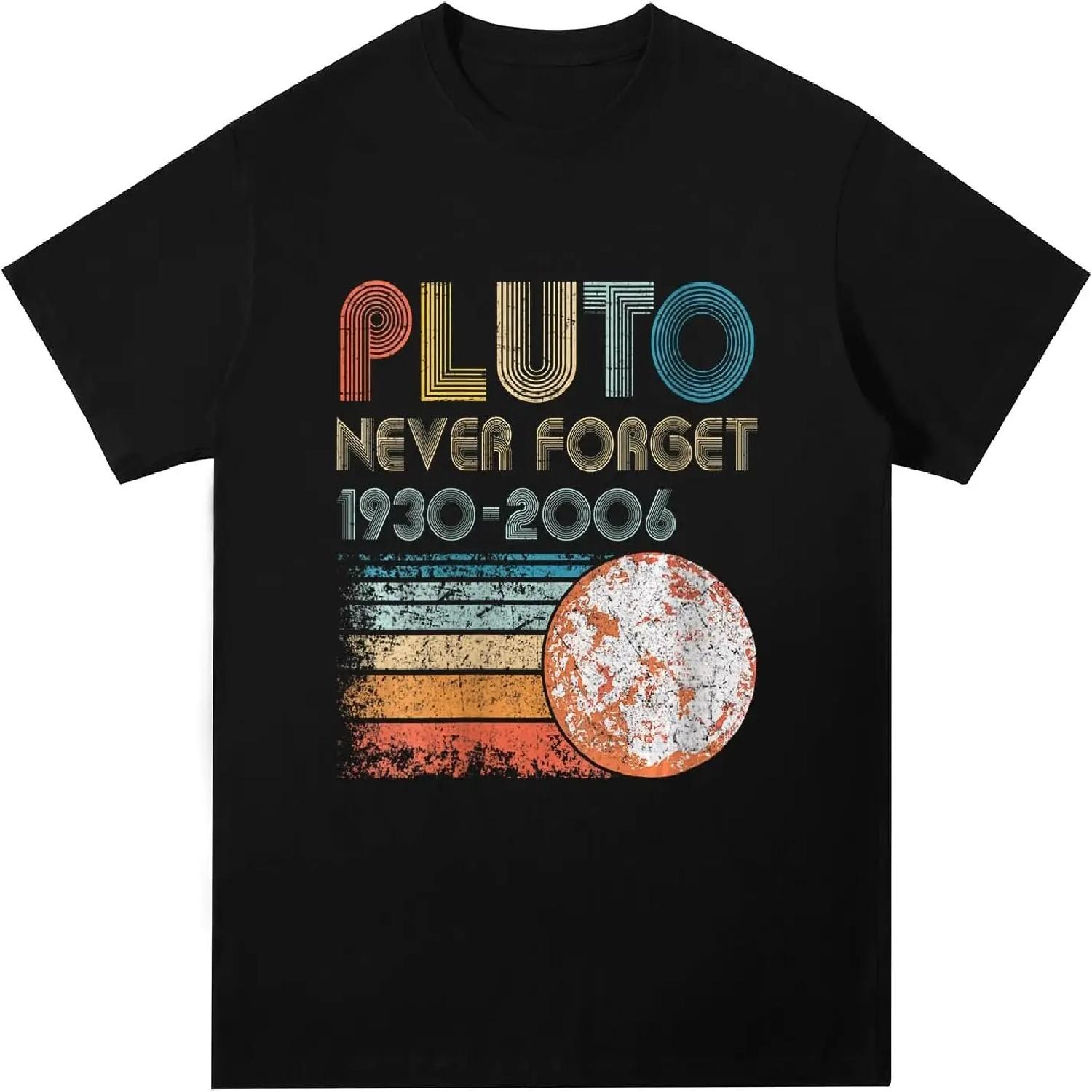

Never Forget Pluto T-Shirt Vintage Funny Men Space Since Tee Retro Women Short Sleeve Astronomy Space Graphic Shirts for Guys XXXXXL чорний