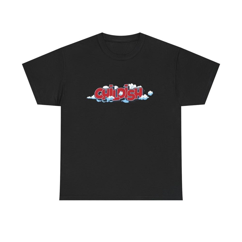 Childish T Shirt Graphic Unisex Heavy Cotton Tee NEW GIFT Unisex T-Shirt XXXXL