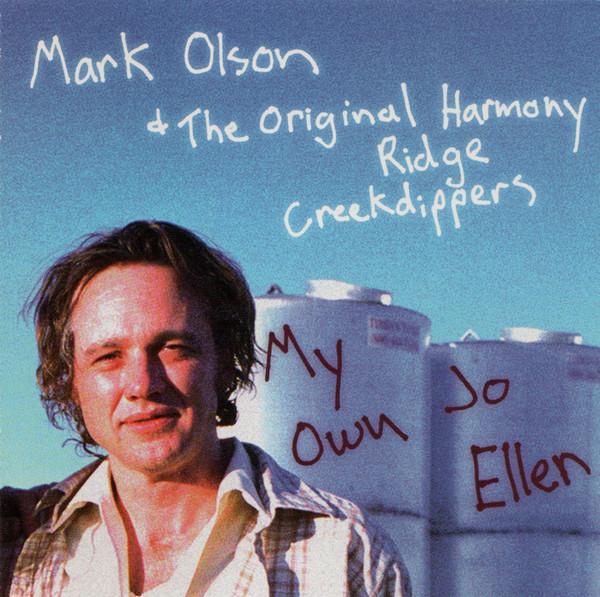 

CD MARK OLSON & THE CREEKDIPPERS - My Own Jo Ellen HCD8127 Hightone Record 2000 US Rock Used
