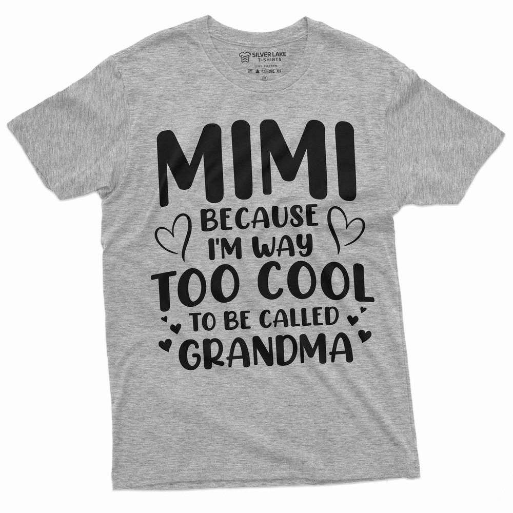 

Funny Grandma T-shirt Grandmother gift shirt Grandma Mimi Shirt Gift For Women XL