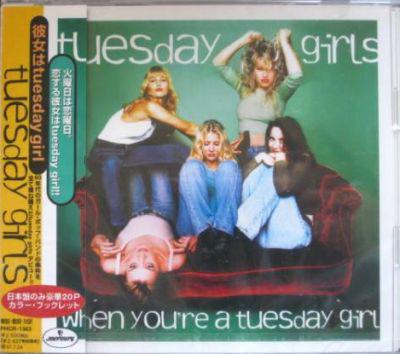 

CD TUESDAY GIRLS - When You re A Tuesday Girl PHCR1363 Mercury 1995 Япония Рок Б/у