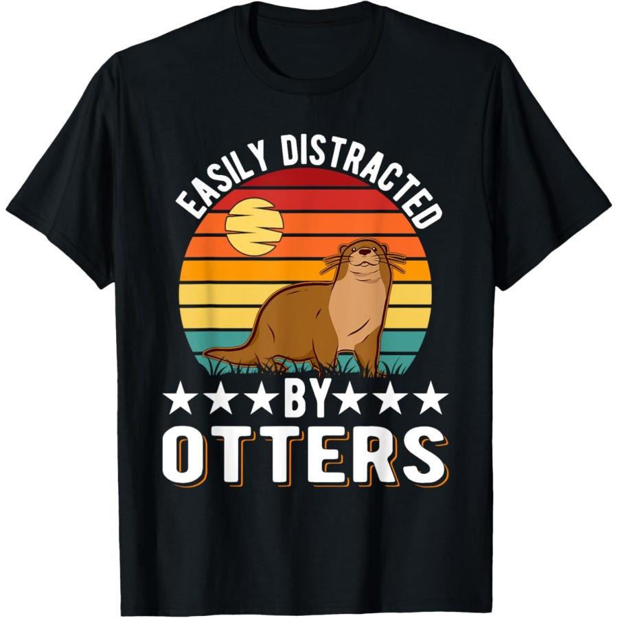 Easily distracted by Otters T-Shirt S