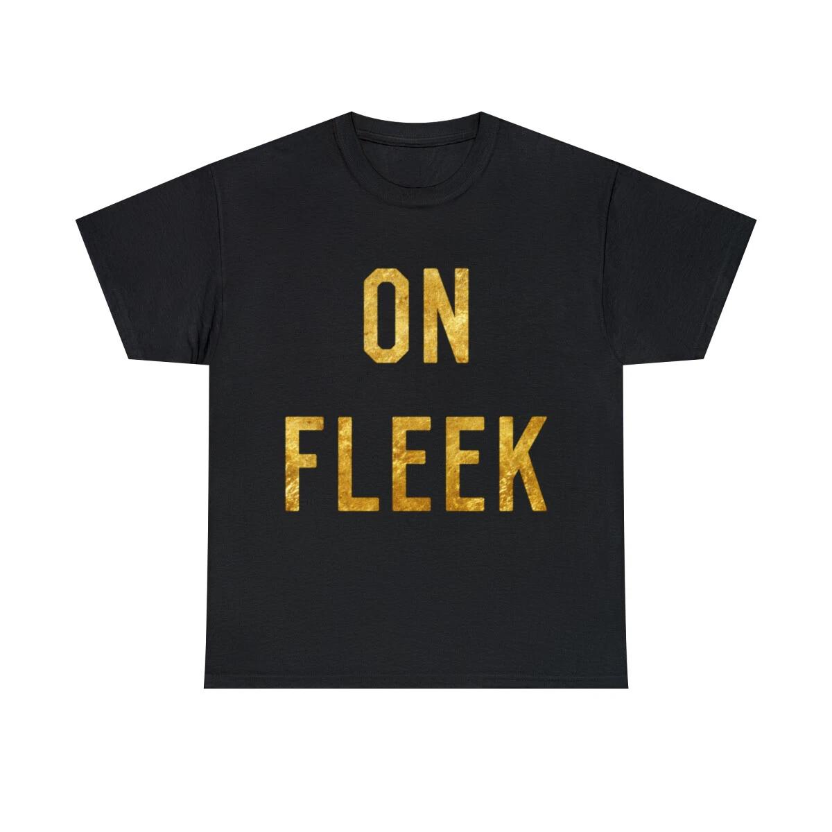 Gold On Fleek Graphic Tee Shirt, S-5XL 3XL