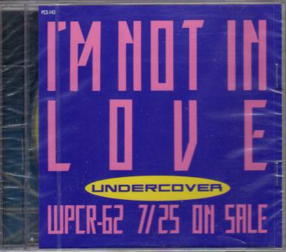 

CD UNDERCOVER - I m Not In Love PCS143PROMO WEA 1994 Japan Dance & Electronica Used