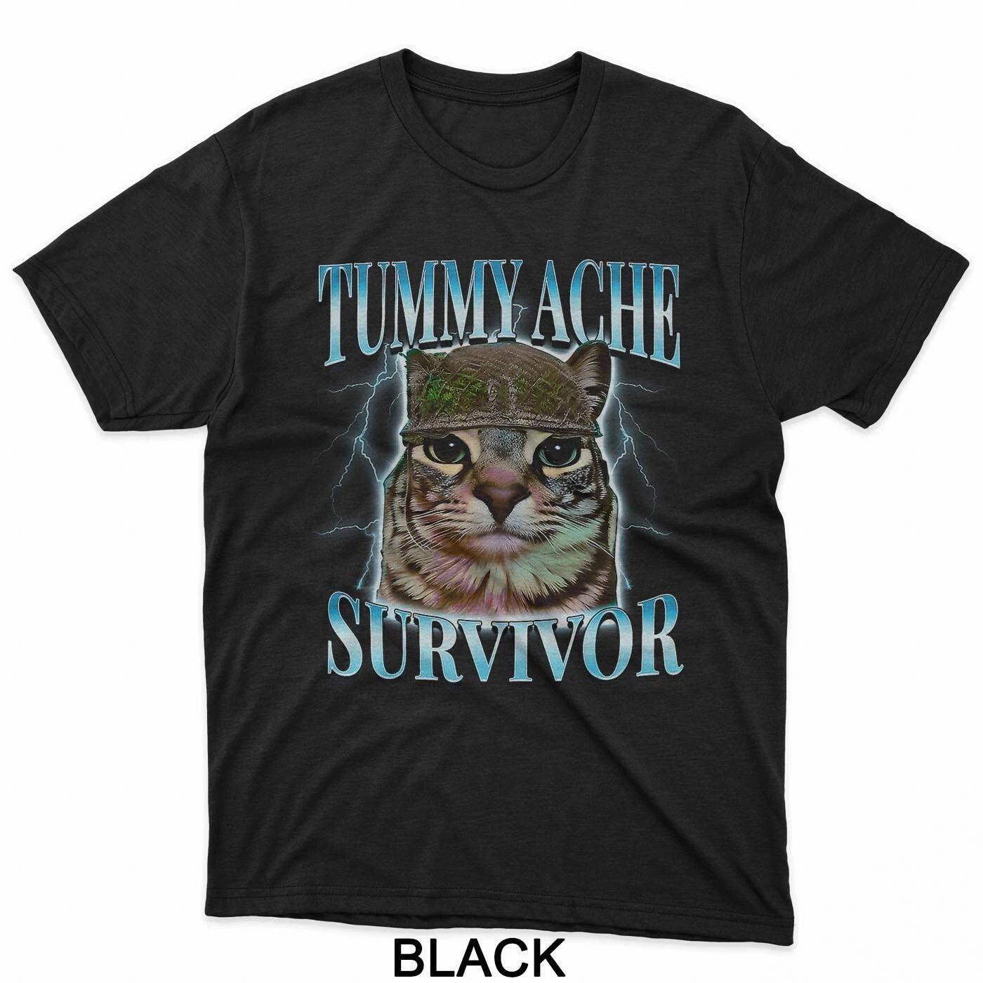 Tummy Ache Survivor Cat Meme Funny Saying Cats Animals T-Shirt M