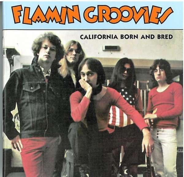 

CD FLAMIN GROOVIES - California Born And Bred CED243 Norton Records 1995 US Rock Used