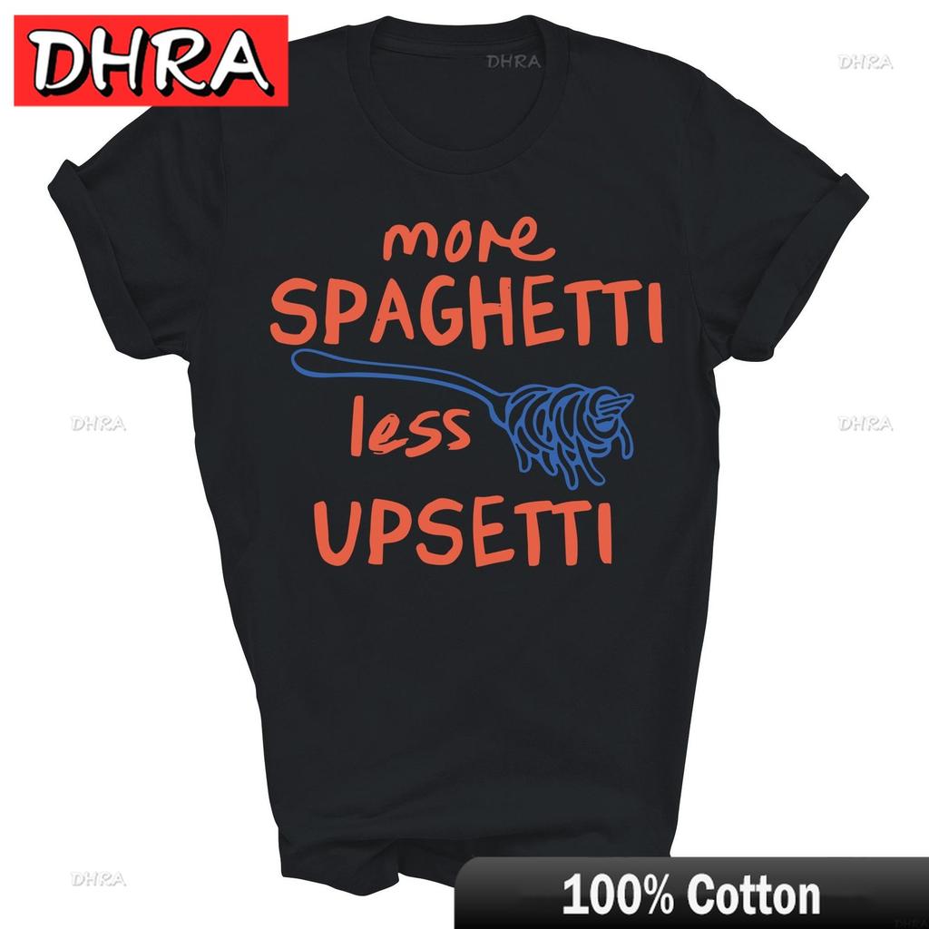 More Spaghetti Less Upsetti Funny Unisex Shirt Gift Graphic TShirts Trendy Cool Cool Clothing Tops for Gym Shirts Women Slogan
