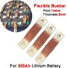 300Ah Battery Cells Connector 74mm Pitch Copper Connecter New Flexible Busbar