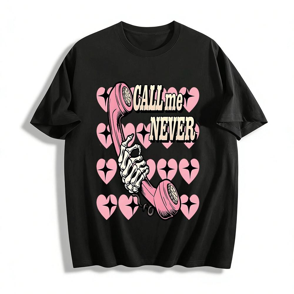 

Call Me Never Skeleton Holding Pink Phone Retro Graphic Tee Pure cotton T-shirt XXS
