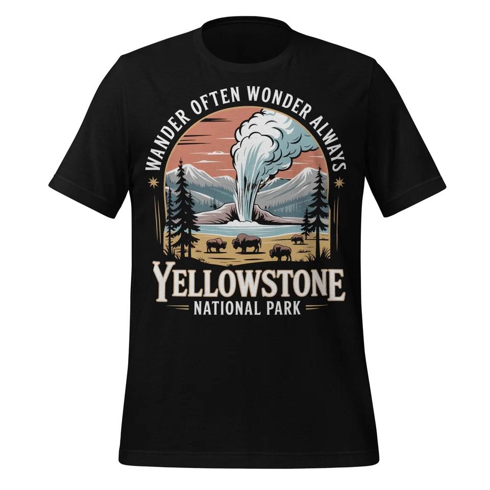 Yellowstone Shirt Wander Often Wonder Always National Park Tee Unisex 4XL