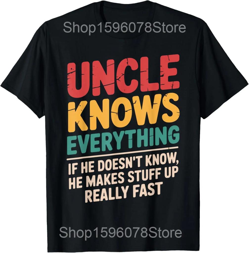 They Call Me Uncle Funny Fathers Day T Shirts Men Women Pure Cotton Humor Streetwear Fathers Day Uncle Unisex Loose Clothing