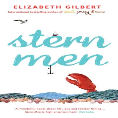 Stern Men by Elizabeth Gilbert Paperback Book 9780747598244