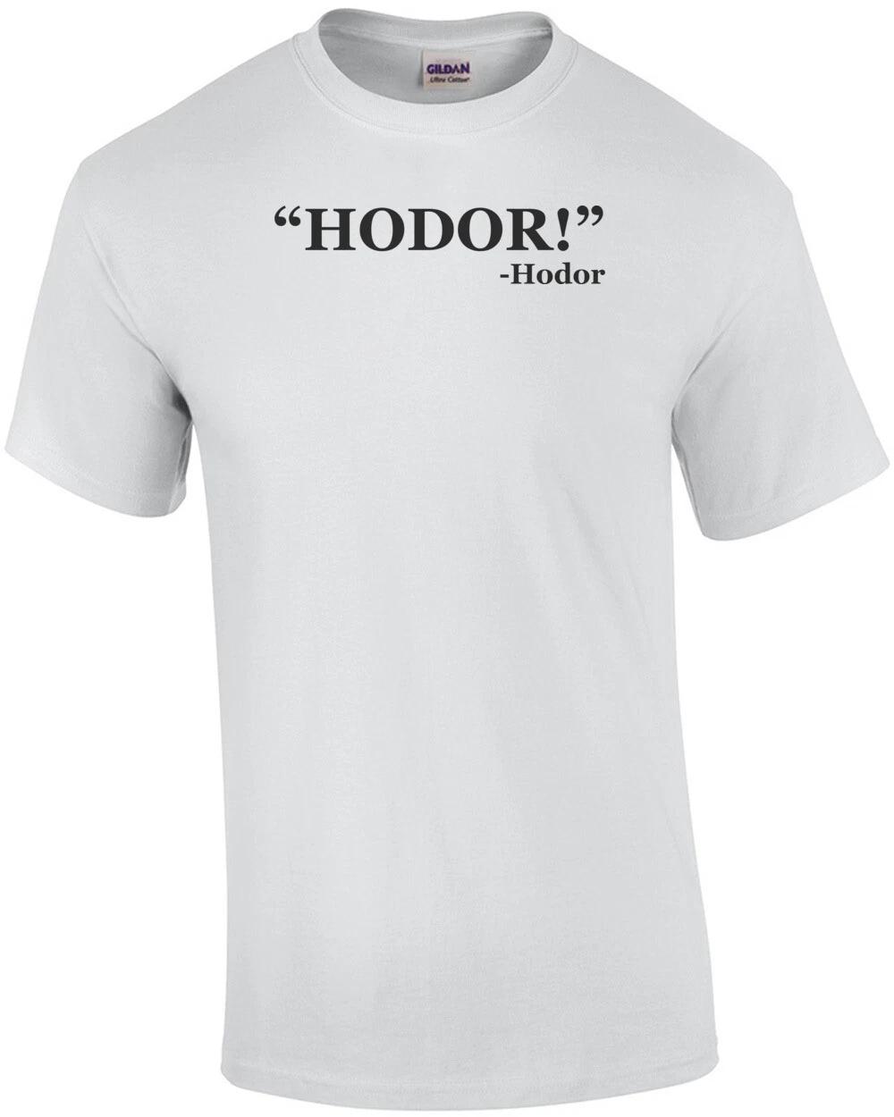 Hodor! Hodor Quote Tee Shirt S