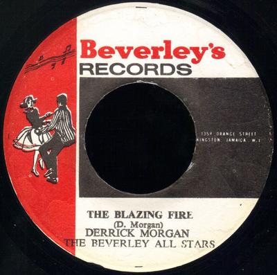 7inch Record DERRICK MORGAN / BEVERLEY'S ALL STA - Blazing Fire NONE Beverley's Reco Jamaica Reggae, Ska & Dub Used