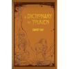 TOLKIEN: A DICTIONARY Illustrated With Stunning Black And White Artwork, A