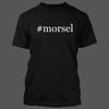 Morsel Unisexs Funny T Shirt New Rare