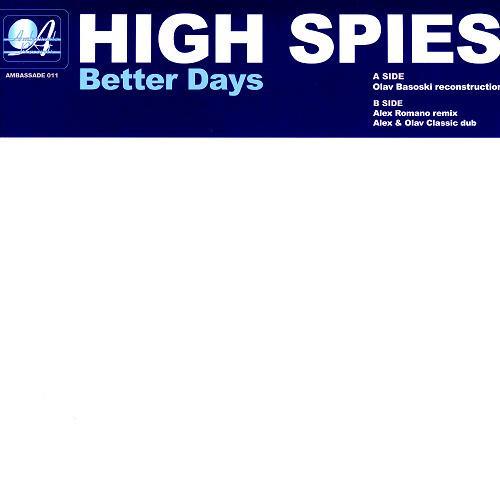 

12inch Record HIGH SPIES - Better Days AMBASSADE011 Ambassade Recor 2005 France Dance & Electronica Used