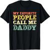 My Favorite People Call Me Daddy Vintage T-Shirt