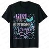 Mermaid Birthday Princess Girl Party T-shirt Family Group Matching Siblings Tees Fashion Vintage Unisex Tops Oversized Clothing