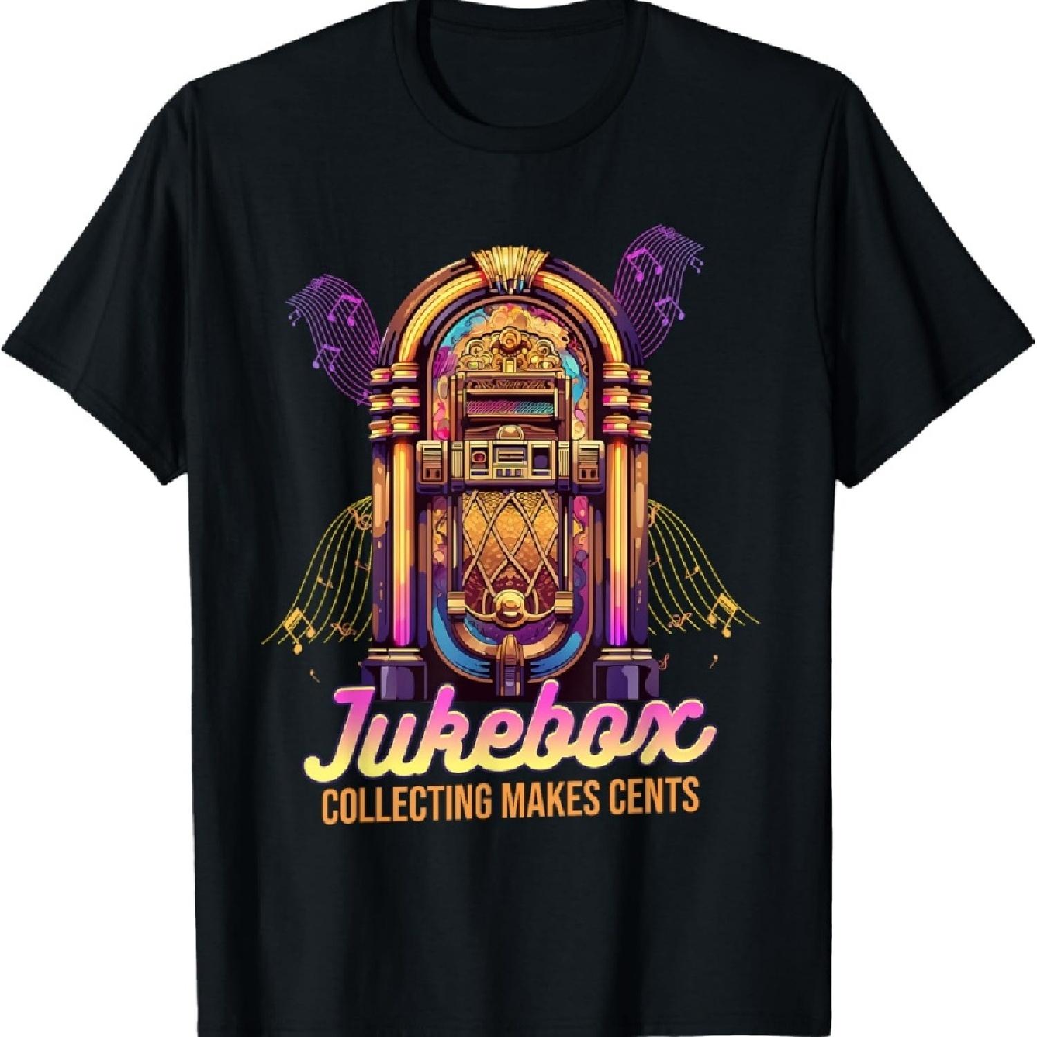 

Jukebox Collector Jukebox Collecting Makes Cents T-Shirt XXXXXL